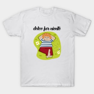 Dolce Far Niente T-Shirt